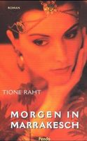 Raht Tione - Morgen in Marrakesch (geb) / Roman