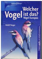 Vögel Europas (Welcher Vogel ist das?): KOSMOS Naturführer