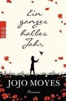 EIN GANZES HALBES JAHR - JOJO MOYES - TASCHENBUCH
