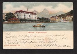 #Brunnen SZ , Waldstätterhof , gel. 1904