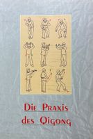 Die Praxis des Qigong