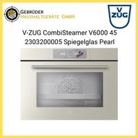 V-ZUG CombiSteamer V6000 45 2303200005 Spiegelglas Pearl