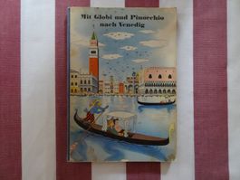 Mit Globi und Pinocchio nach Venedig - 1. Auflage - G566