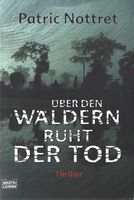 Nottret P.- Ueber den Wäldern ruht der Tod / Thriller