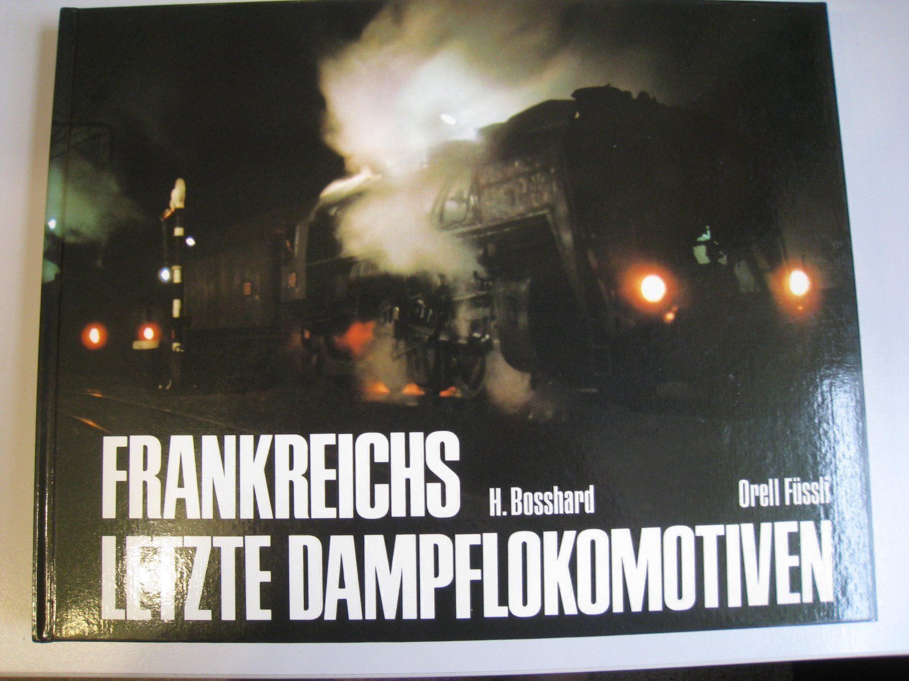 Libri: Frankreichs letzte Dampflokomotiven,  1976 – Usato da Buchs ZH venduto da swiss-train
