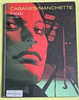 Cabanes/Manchette Fatale BD édition limitée