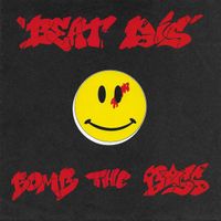Bomb The Bass: Beat Dis 7"