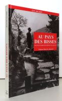 Au pays des bisses - Et inventaire des bisses valaisans