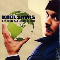 Kool Savas ‎– Der Beste Tag Meines Lebens