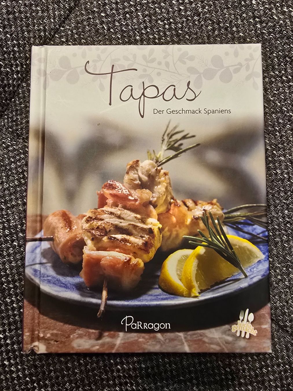 Libri: Kochbuch "Tapas - Der Geschmack Spaniens" – Usato da Büttikon AG venduto da Amineah