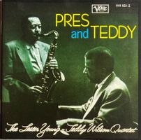THE LESTER YOUNG / TEDDY WILSON QUARTET - PRES AND TEDDY