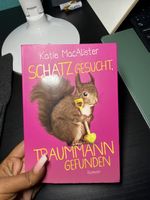 Roman „Schatz gesucht, Traummann gefunden“, Katie MacAlister