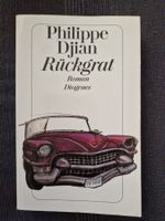 Philippe Djian Rückgrat Diogenes Verlag