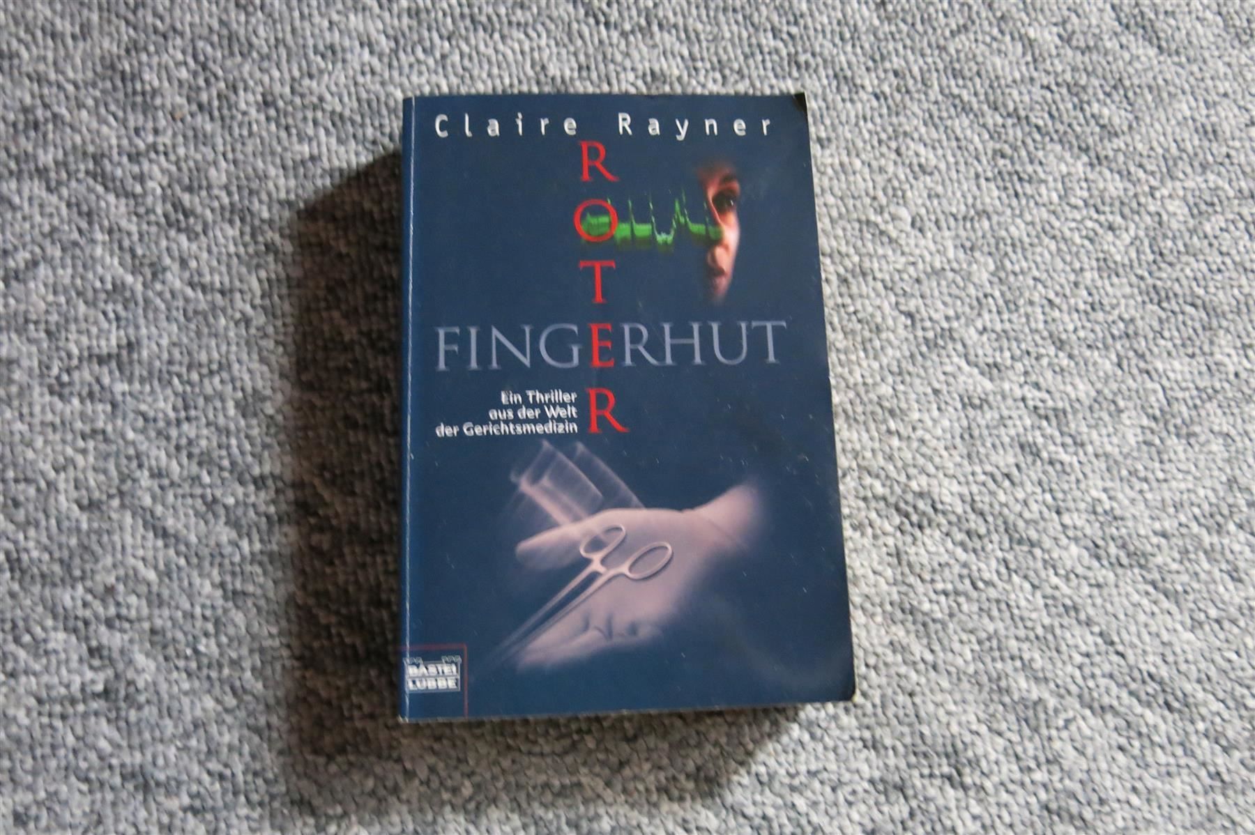 Bücher: Rayner Claire - Roter Fingerhut / Thriller – Gebraucht aus Schaffhausen von flohmarktbuecherlaus