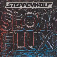 Steppenwolf – Slow Flux