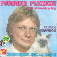 Claude François - Pourquoi pleurer (Sur un succès d'été)