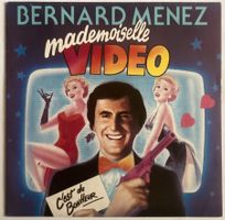 BERNARD MENEZ - MADEMOISELLE VIDEO