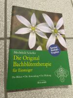 Die Original Bachblütentherapie für Einsteiger: