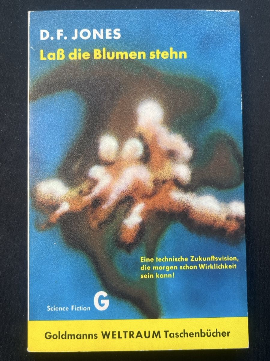 Libri: D.F. Jones "Lass die Blumen stehn" – SF-Klassiker, Top! – Usato da Forch venduto da tieckr