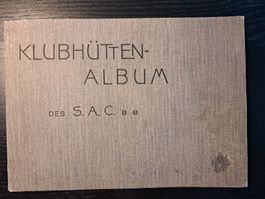 SAC Klubhüttenalbum 1911-Beilage zum Jahrbuch S.A.C  BD.46