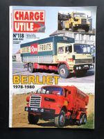 Camion, Charge Utile, Hors Série N° 118 , BERLIET 1978-1980