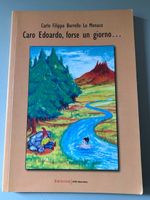 "Caro Edoardo, forse un giorno..." di Carlo Filippo Borrello