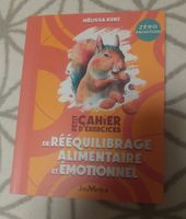 Cahier de rééquilibrage alimentaire et émotionnel