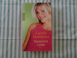 Carole Matthews - Natürlich Liebe - B71