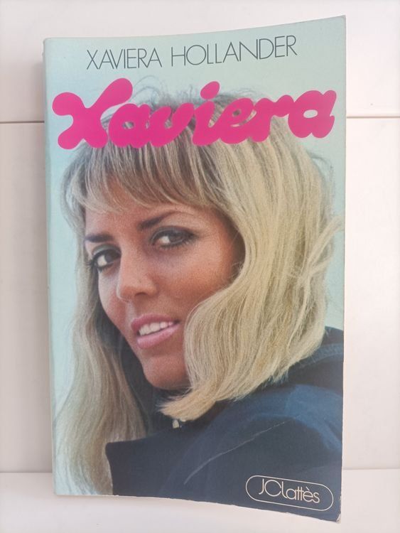 Xaviera / Xaviera Hollander / JC Lattès 3ème trimestre 1974 (Gebraucht ...