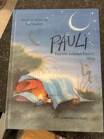 Pauli - Komm wieder heim! - Kinderbuch!