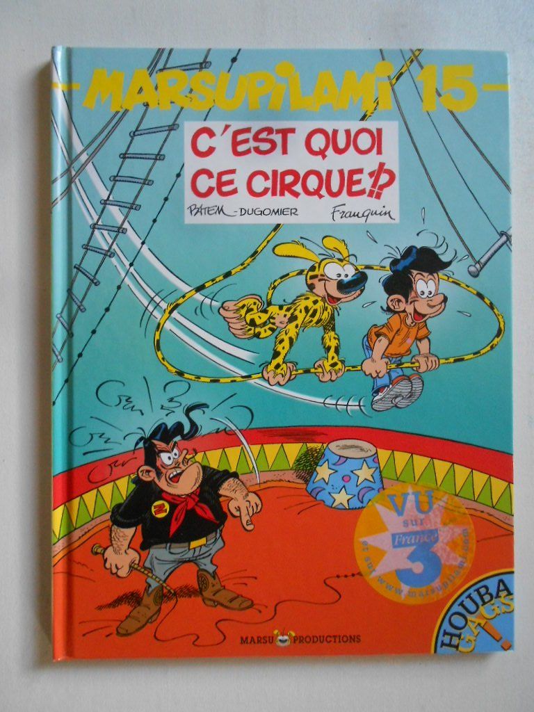 Comics: MARSUPILAMI 15  -  C' EST QUOI CE CIRQUE – Gebraucht aus Bex von Giorgiob