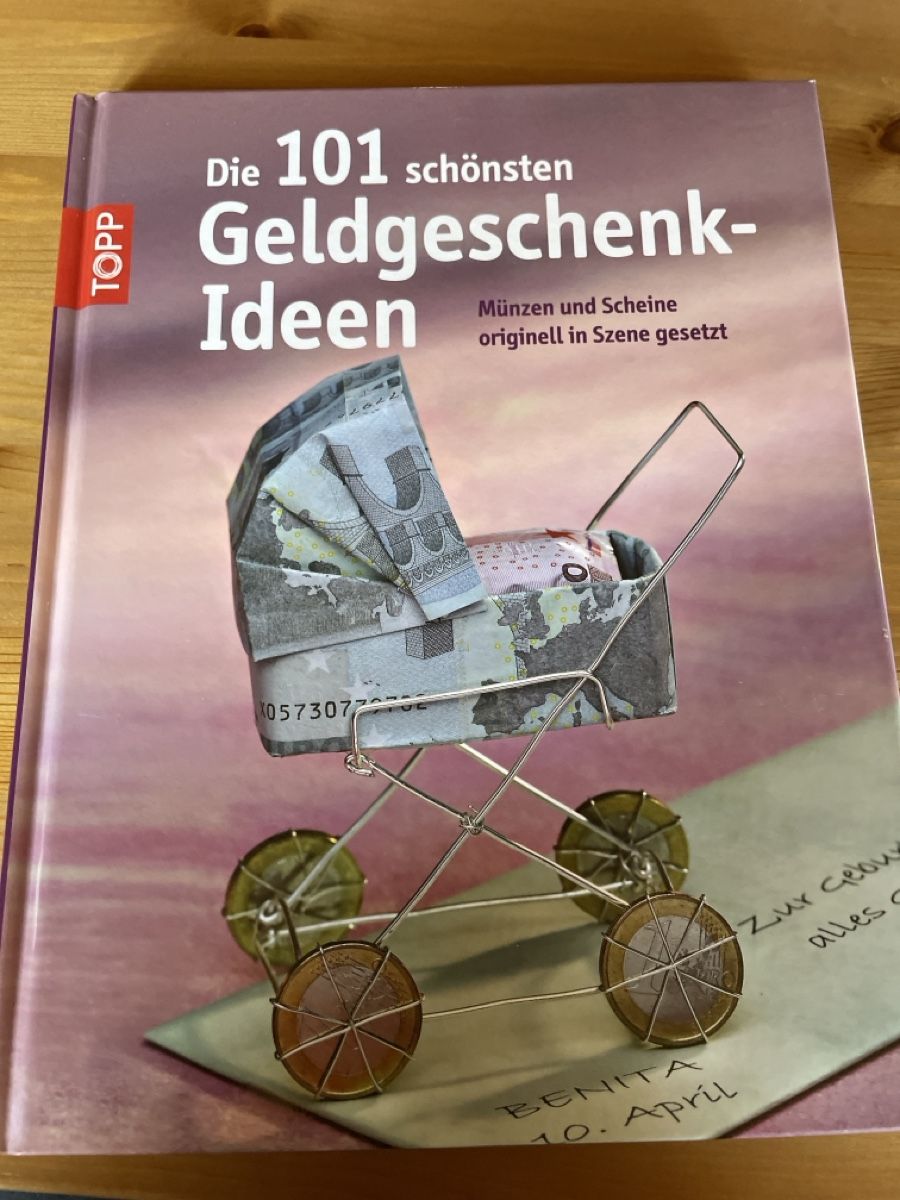 Bücher: Die 101 schönsten Geldgeschenk Ideen – Gebraucht aus Grünenmatt von Smiley1986