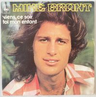 MIKE BRANT - VIENS, CE SOIR