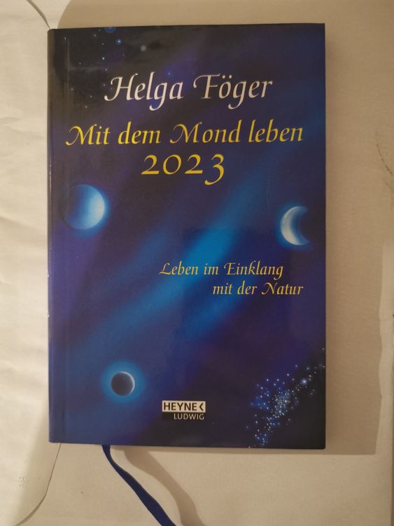 Mondkalender 2023 Mit dem Mond leben. Helga Föger Kaufen auf Ricardo