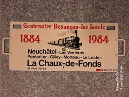 Plaque CFF, Besançon, le Locle, Neuchâtel, Chaux de Fonds