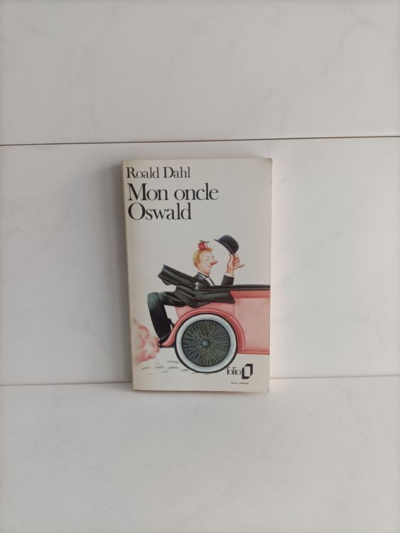 Mon oncle Oswald / Roald Dahl / Folio 1745 /