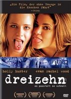 Dreizehn 😛 Thirteen (2003) Evan Rachel Wood/Nikki Reed/DVD