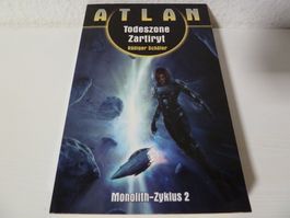 Rüdiger Schäfer: Atlan (3) Todeszone Zartiryt (Monolith 2)
