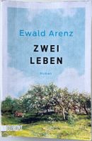 Zwei Leben – Ewald Arenz – Roman – DuMont – stark gelesen