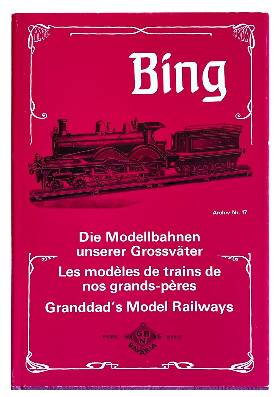 Libri: Bing Modellbahnen unserer Grossväter – Nuovo (secondo la descrizione) da Volketswil venduto da Chudschi