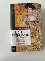 L‘età dell’Inconscio - Eric R. Kandel