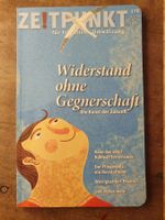 Widerstand ohne Gegnerschaft - August - Oktober 2024 - Dirk
