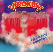 CD/ KROKUS : CHANGE OF ADDRESS (1986) CH POWER HARDROCK