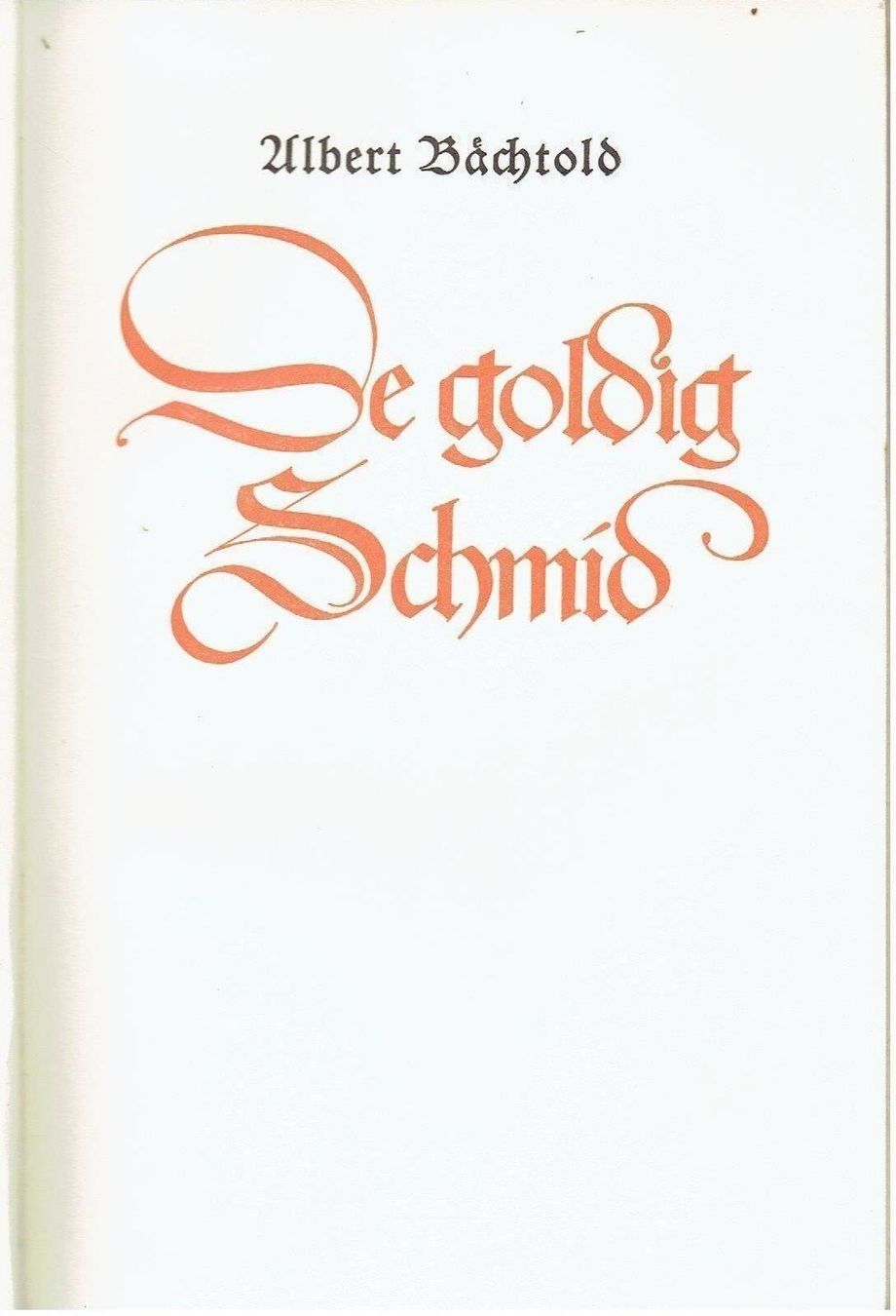 Libri: De goldig Schmied von Albert Bächtold 1941 – Usato da Flims - Dorf venduto da Stagediver 2