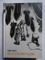 Isabel Kreitz "Die letzte Einstellung", Comic-Roman, Top!...