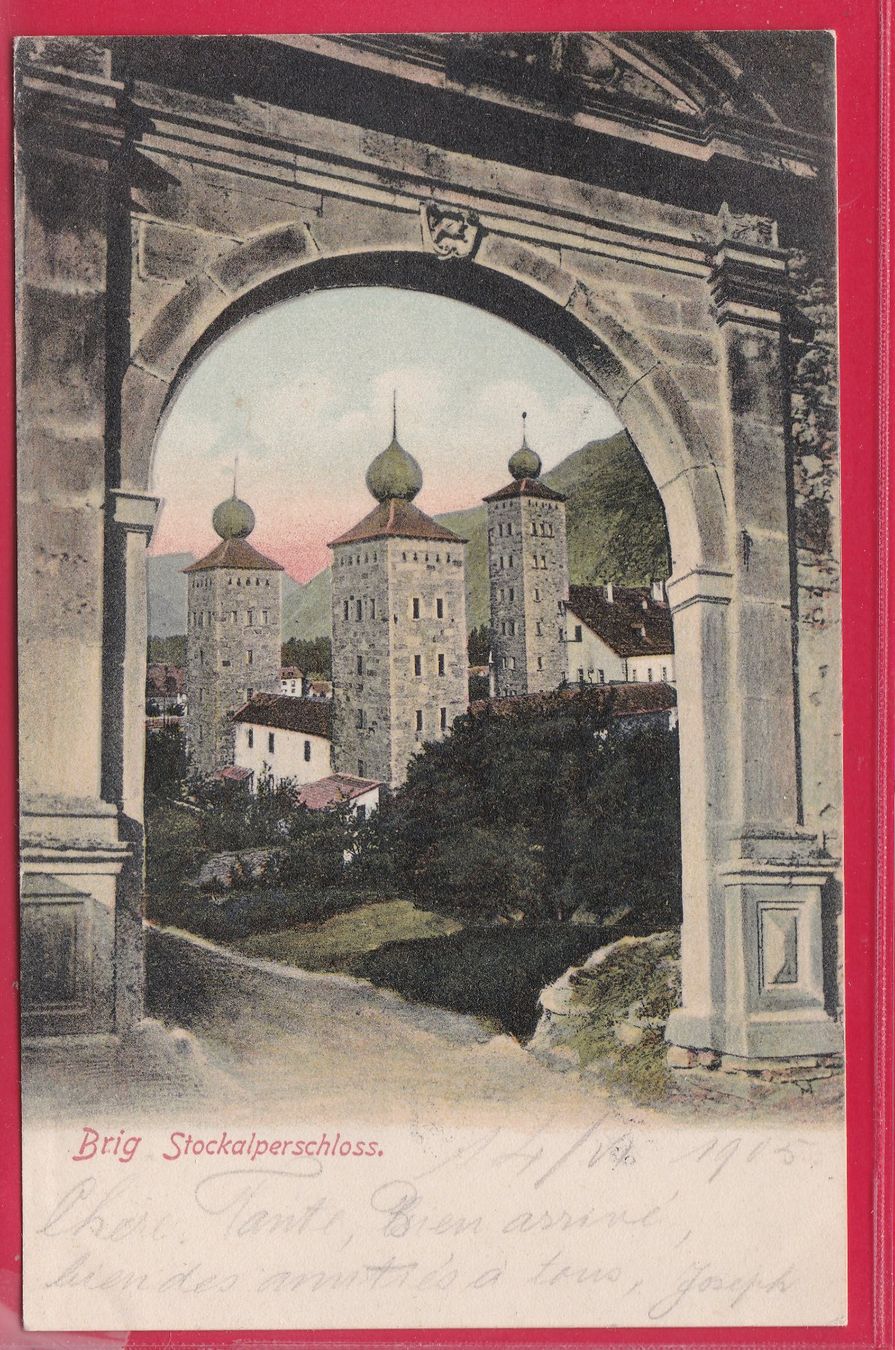 Ansichtskarten: BRIG, STOCKALPERSCHLOSS, 14.6.1905 – Gebraucht aus Oberrieden von Gebirgsstelze