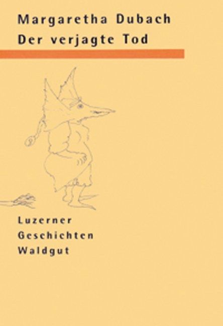 Bücher: Der verjagte Tod : Luzerner Geschichten – Neu (gemäss Beschreibung) aus Schaffhausen von Reporter