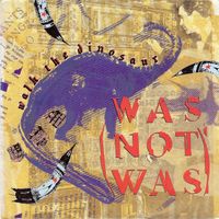 Was (Not Was:  Walk The Dinosaur 7"