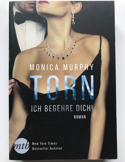 Bücher: Torn - ich begehre dich! monica Murphy – Gebraucht aus Zürich von popcorn67