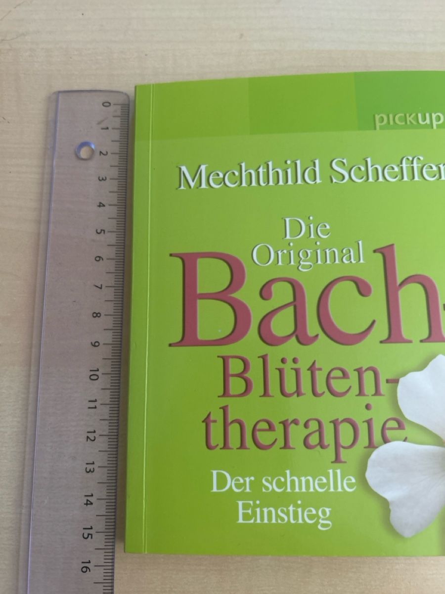 Libri: Mechthild Scheffer: Bachblütentherapie der schnelle Einstieg – Usato da Aarau venduto da R-O-G-E-R 7